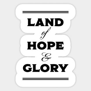 Land Of Hope and Glory Sticker